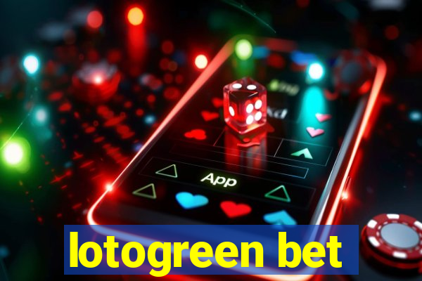 lotogreen bet